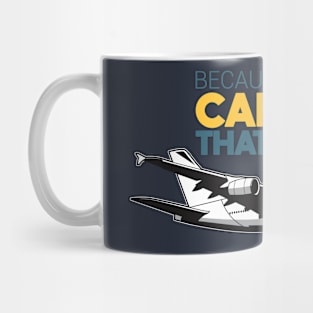 Because I'm The Captain aviation airpane pilot gift ideas present Mug